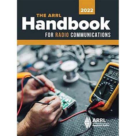 It is the Handbook -- written by radio amateurs for everyone with a desire to advance the pursuit of wireless technology. . Arrl handbook 2022 pdf